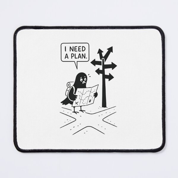 Item preview, I Need A Plan – Funny Bird at Crossroads – Relatable Adventure Quote Art Tee designed and sold by bobscraze.