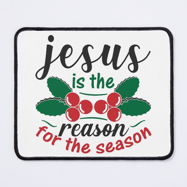 Item preview, Jesus Is the Reason for the Season Christmas Quote designed and sold by FuzionRaptor.