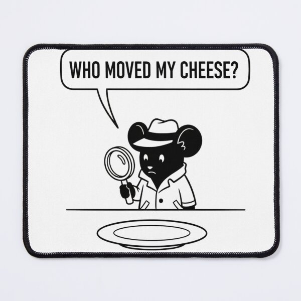 Item preview, Who Moved My Cheese – Funny Detective Mouse – Relatable Office Humor Art Tee designed and sold by bobscraze.