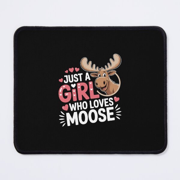 Item preview, JUST A GiRL WHO LOVES MOOSE designed and sold by jkrphoto.