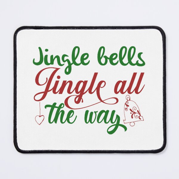 Item preview, Jingle Bells Jingle All the Way Christmas Quote designed and sold by FuzionRaptor.