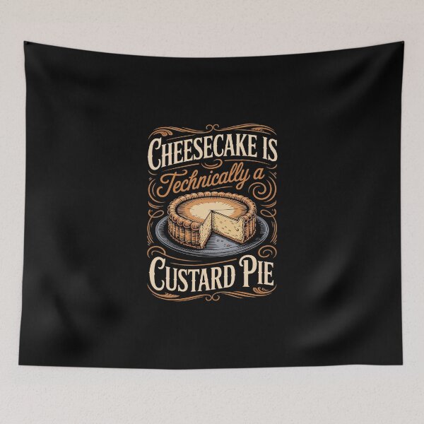 Item preview, CHEESECAKE IS Technically a CUSTARD PIE designed and sold by jkrphoto.