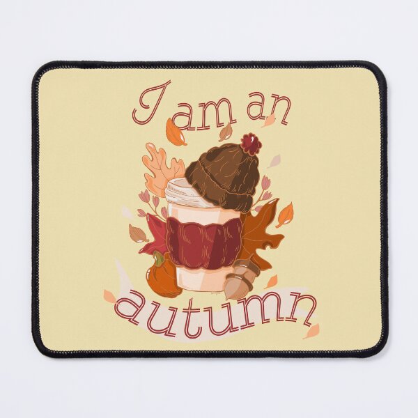 Item preview, I Am An Autumn - Cozy Fall Coffee designed and sold by ThaisMelo.