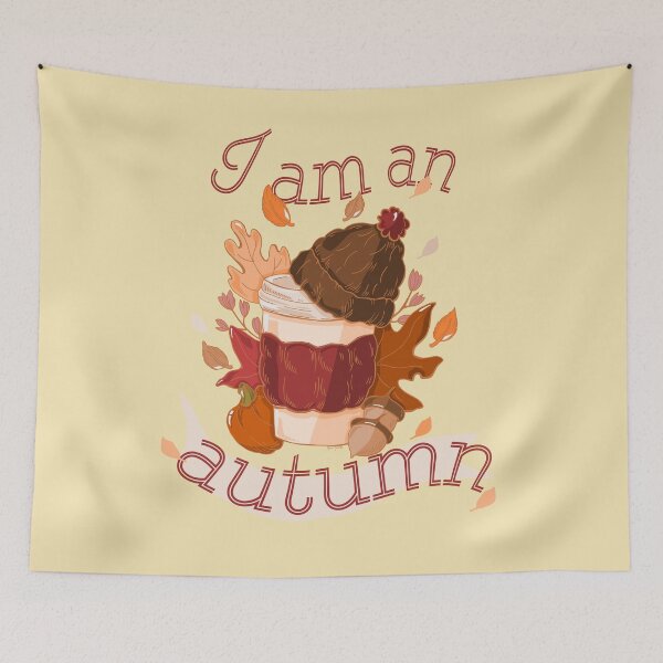 Item preview, I Am An Autumn - Cozy Fall Coffee designed and sold by ThaisMelo.