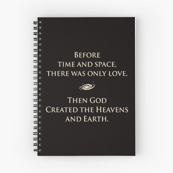 Item preview, Before Time and Space There Was Only Love | Christian Faith & Creation designed and sold by FrozenFits.