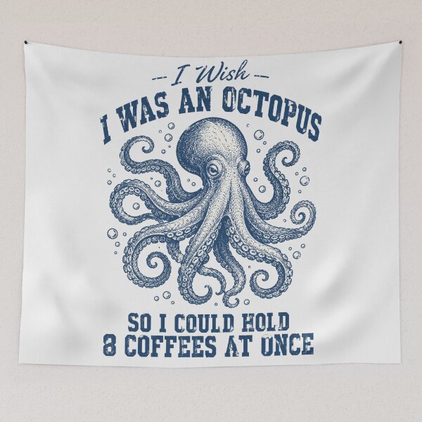 Item preview, I Wish I Was an Octopus So I Could Hold 8 Coffees Funny Vintage Octopus Coffee Lover Design designed and sold by Yellowriversss.