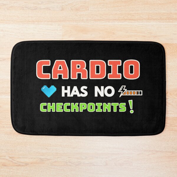 Item preview, Cardio Has No Checkpoints Gaming Fitness designed and sold by Bawek85Designs.