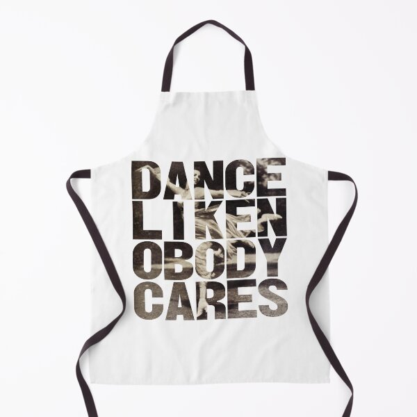 Item preview, Dance Like Nobody Cares designed and sold by Cesar Cab.