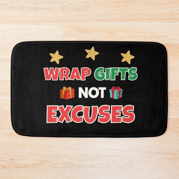 Item preview, Wrap Gifts Not Excuses Christmas Quote designed and sold by Bawek85Designs.