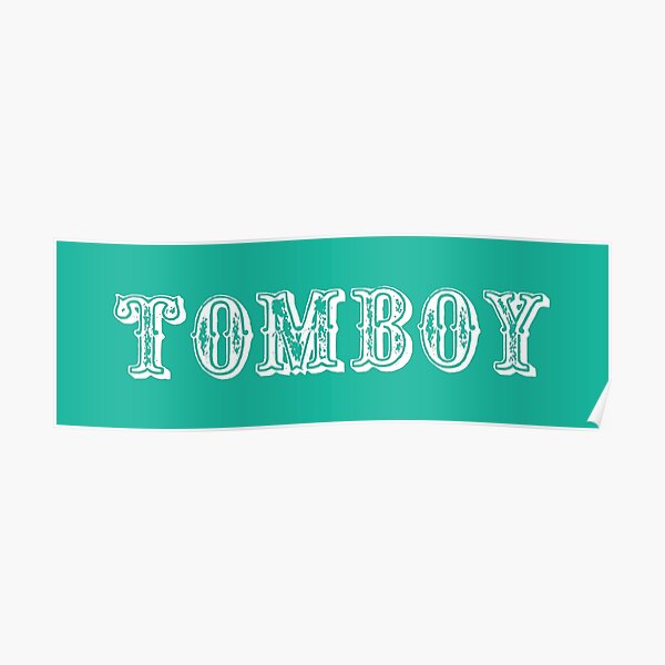 Tomboy Style Posters Redbubble