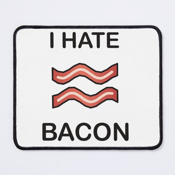 Item preview, I Hate Bacon - Funny Picky Eater Gift designed and sold by I HATE IT!.