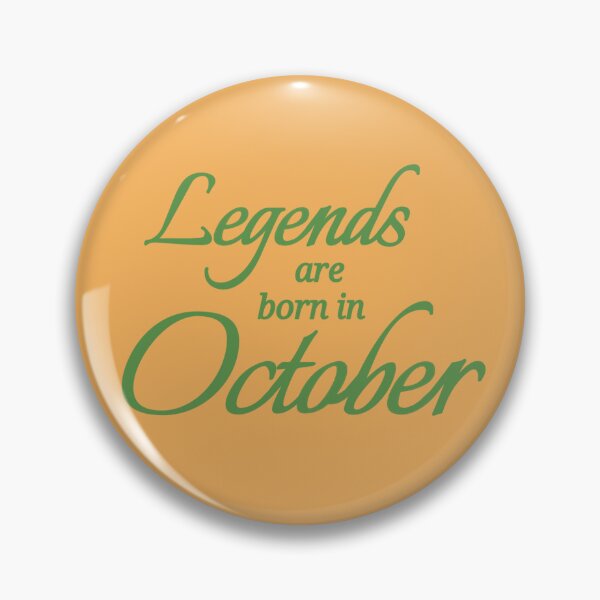 Item preview, Legends Are Born In October designed and sold by Urban Anomaly.