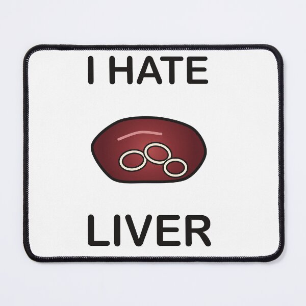 Item preview, I Hate Liver - Funny Picky Eater Gift designed and sold by I HATE IT!.