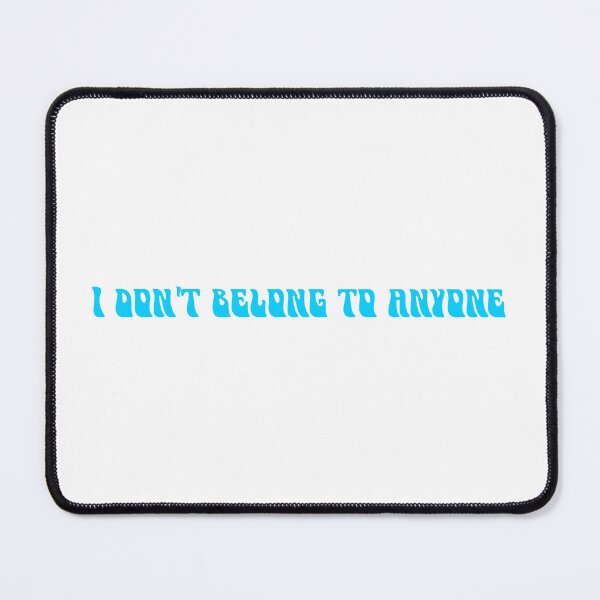Item preview, I don't belong to anyone designed and sold by SlimyFish.