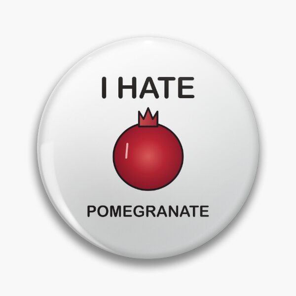 Item preview, I Hate Pomegranate - Funny Picky Eater Gift designed and sold by I HATE IT!.