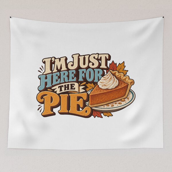 Item preview, I'm Just Here for the Pie — Funny Thanksgiving Food Humor designed and sold by GingaArt.