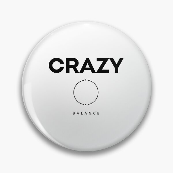 Item preview, CRAZY / BALANCE designed and sold by AnastasiaNensy.
