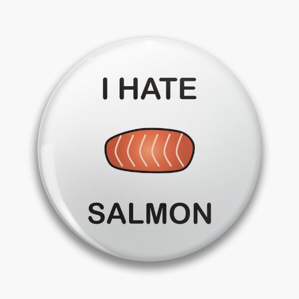 Item preview, I Hate Salmon - Funny Picky Eater Gift designed and sold by I HATE IT!.