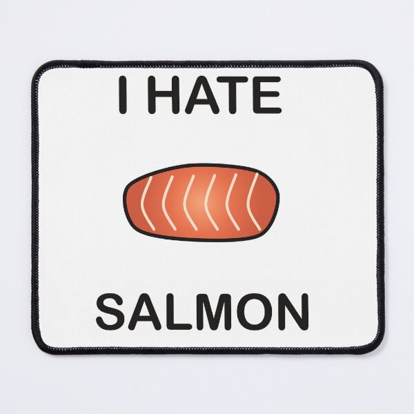 Item preview, I Hate Salmon - Funny Picky Eater Gift designed and sold by I HATE IT!.
