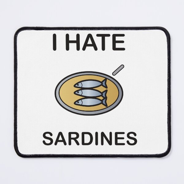 Item preview, I Hate Sardines - Funny Picky Eater Gift designed and sold by I HATE IT!.