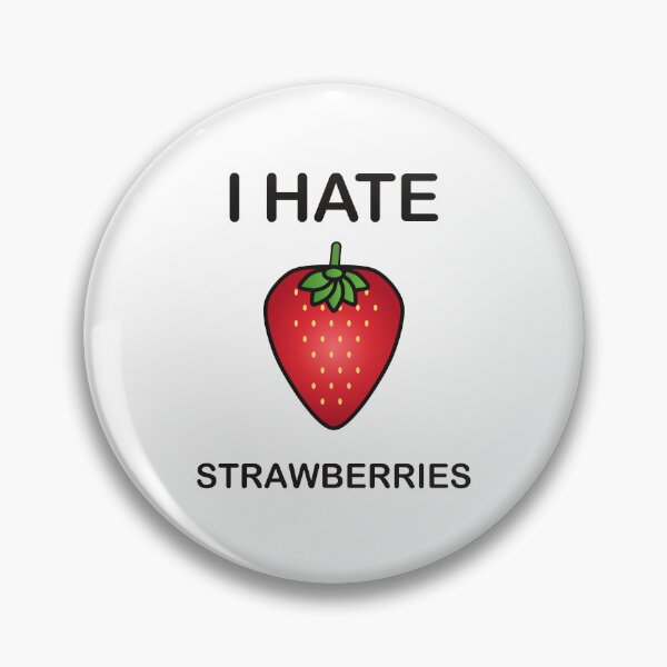 Item preview, I Hate Strawberries - Funny Picky Eater Gift designed and sold by I HATE IT!.