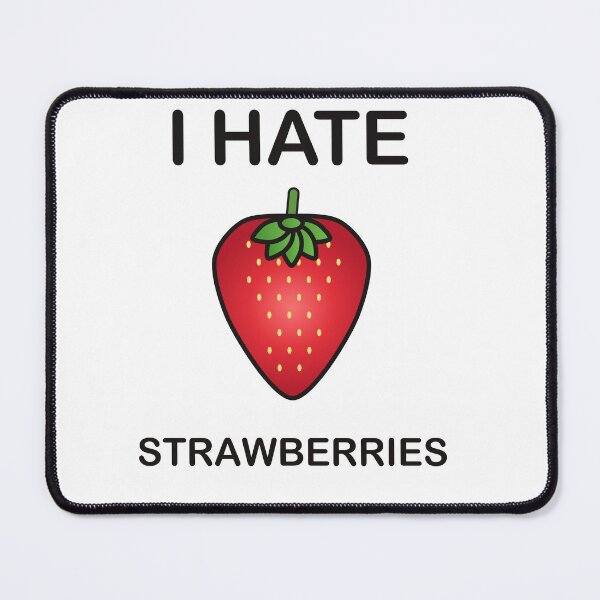 Item preview, I Hate Strawberries - Funny Picky Eater Gift designed and sold by I HATE IT!.