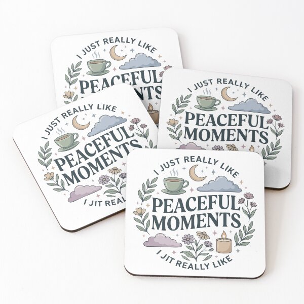 Item preview, I Just Really Like Peaceful Moments Mental Health Self Care Quote designed and sold by AmeliaShirts.