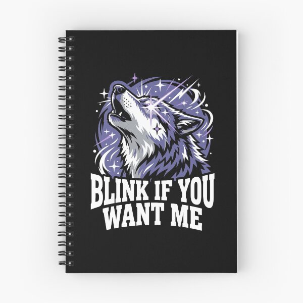 Item preview, Blink If You Want Me Howling Wolf T-Shirt | Funny Sarcastic Flirty Meme Humor Tee designed and sold by ImadDesignsArts.
