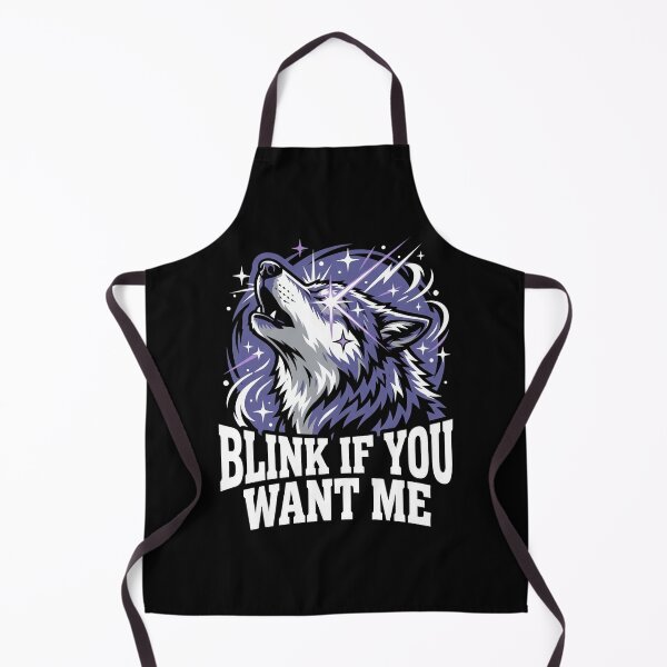 Item preview, Blink If You Want Me Howling Wolf T-Shirt | Funny Sarcastic Flirty Meme Humor Tee designed and sold by ImadDesignsArts.
