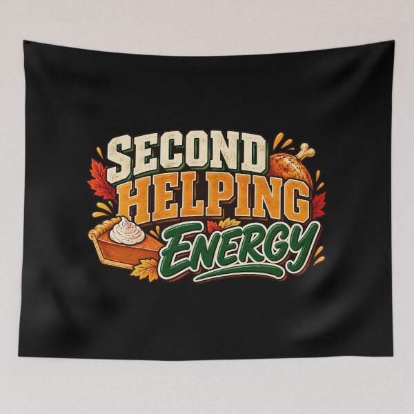 Item preview, Second Helping Energy — Funny Thanksgiving Food Humor designed and sold by GingaArt.