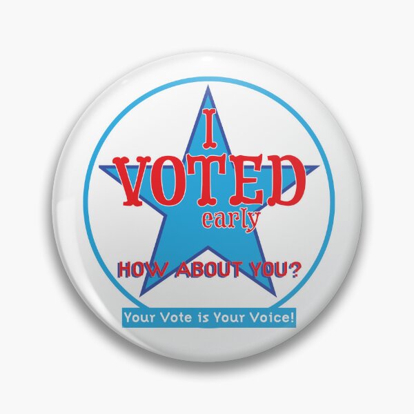 Item preview, I Voted Early – How About You? Your Vote Is Your Voice designed and sold by EMWorks-Ink.