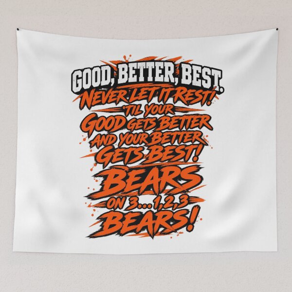 Item preview, Good Better Best Never Let It Rest Bears Chant Text designed and sold by purrinink.