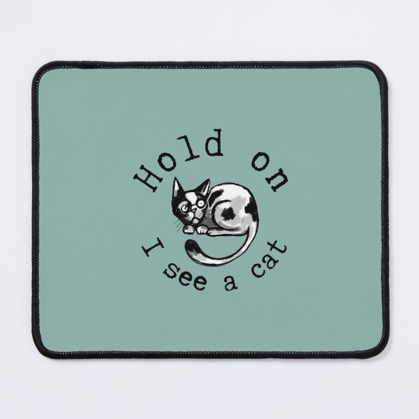 Item preview, Hold on I see a cat designed and sold by alczar.