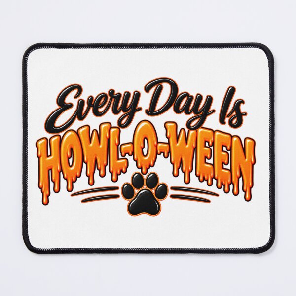 Item preview, Every Day Is Howl O Ween –  designed and sold by Pet Grow Co.