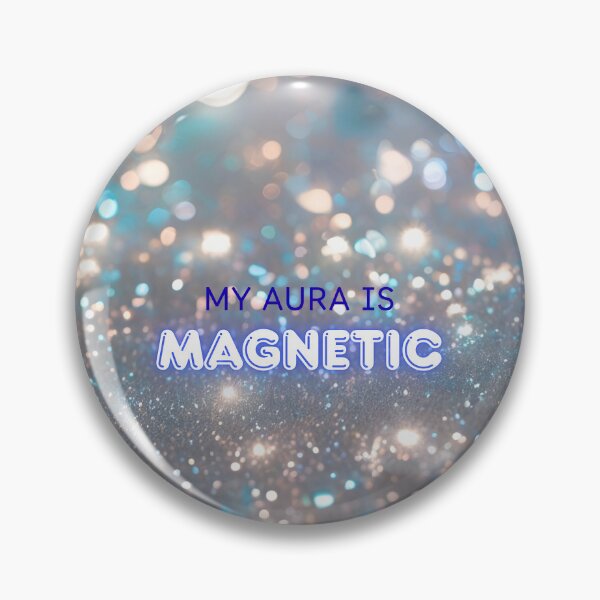 Item preview, MY AURA IS MAGNETIC I MOTIVATION QUOTES designed and sold by goksugurkan.