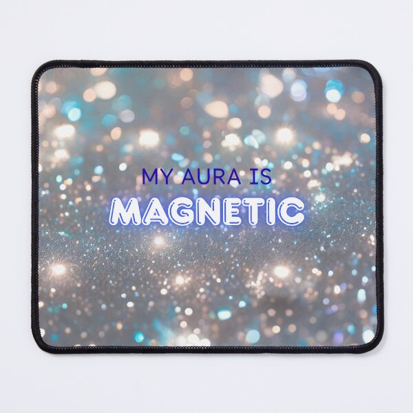 Item preview, MY AURA IS MAGNETIC I MOTIVATION QUOTES designed and sold by goksugurkan.