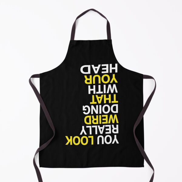 Item preview, You Look Really Weird Doing That With Your He T-Shirt | Funny Sarcastic Graphic Humor Tee designed and sold by ImadDesignsArts.