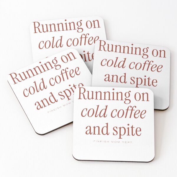Item preview, Running on Cold Coffee and Spite designed and sold by FINEish-co.
