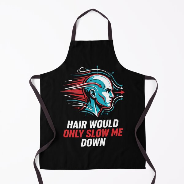 Item preview, Hair Would Only Slow Me Down T-Shirt | Funny Sarcastic Graphic Humor Tee designed and sold by ImadDesignsArts.