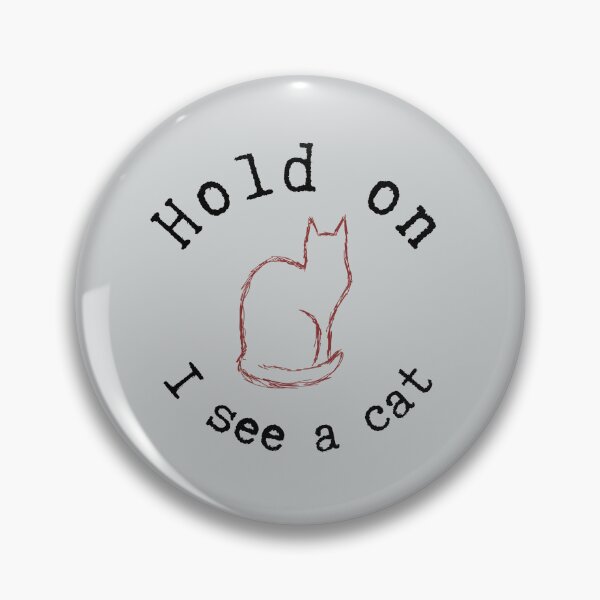 Item preview, Hold on I see a cat designed and sold by alczar.