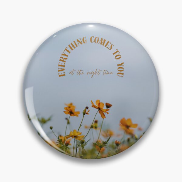 Item preview, EVERYTHING COMES TO YOU AT THE RIGHT TIME I MOTIVATION QUOTES designed and sold by goksugurkan.