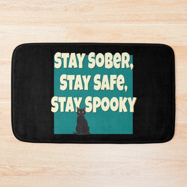 Item preview, Stay Sober, Stay Safe, Stay Spooky Halloween Design designed and sold by ApexDesigners.