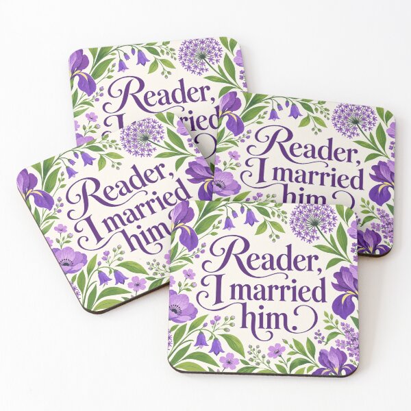 Item preview, Reader, I Married Him Floral Quote designed and sold by Lissa Spencer Literary Art.