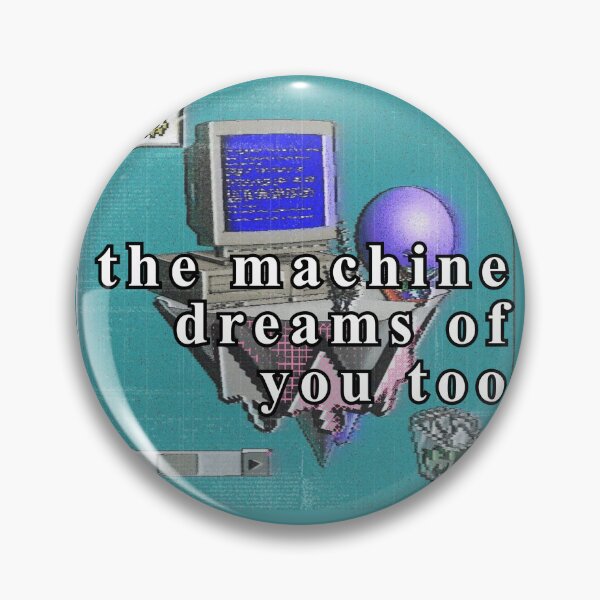 Item preview, The Machine Dreams of You Too designed and sold by neonpersephone.