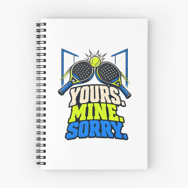Item preview, Yours Mine Sorry Padel Partner designed and sold by Philippa Shop.
