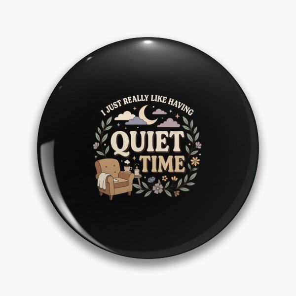 Item preview, I Just Really Like Having Quiet Time Mental Health Self Care Quote designed and sold by AmeliaShirts.
