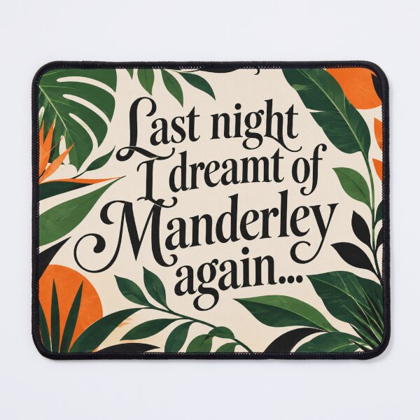 Item preview, Last night I dreamt of Manderley... designed and sold by Lissa Spencer Literary Art.