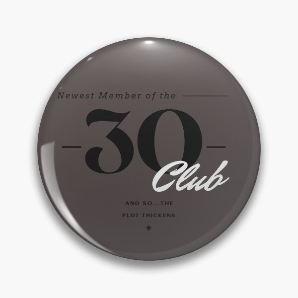 Item preview, Newest Member of the 30 Club designed and sold by piercedgirl13.