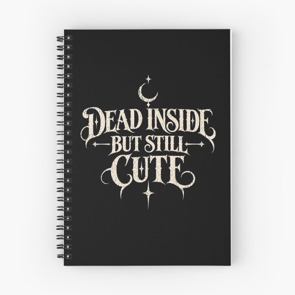 Item preview, Dead Inside But Still Cute Funny Gothic Typography designed and sold by TheInkRaven.