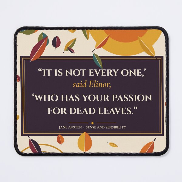 Item preview, Sense and Sensibility Quote designed and sold by Lissa Spencer Literary Art.